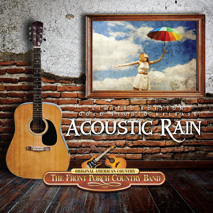 Acoustic Rain The Front Porch Country Band