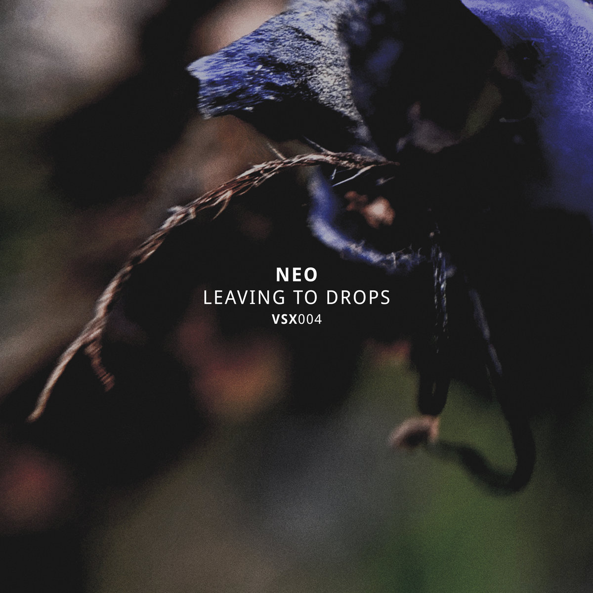 Leaving To Drops EP | Neo | Vault Records