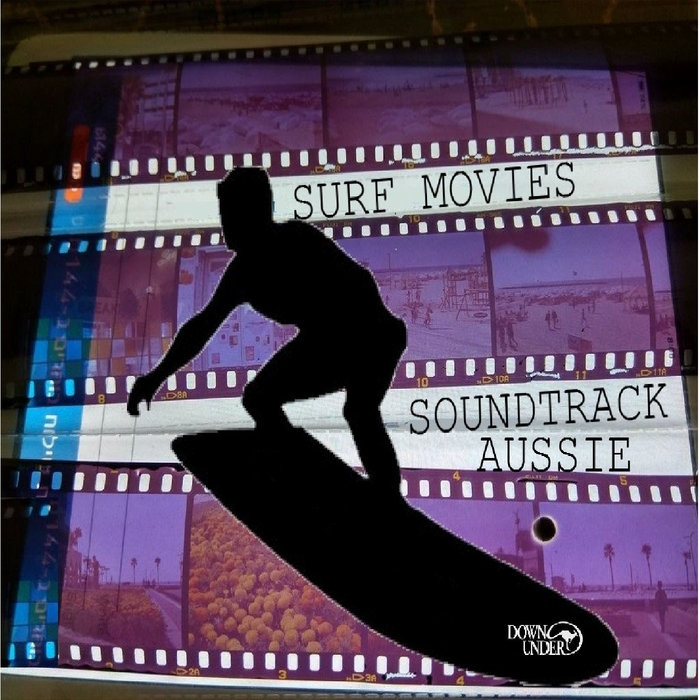 Surf Movies soundtrack Aussie I DOWNUNDER ROCK CLUB