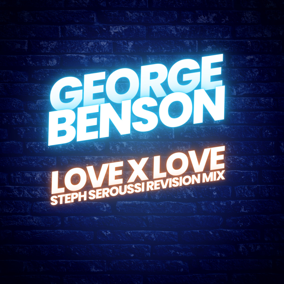 George Benson - Love X Love (Steph Seroussi Revision Mix) | Steph Seroussi