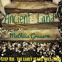 STEP XIII - The early years (1993 - 1995) - "Ancient land" cover art