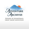 44. Great Smoky Mountains (Mt. Leconte) | Adventure Archives Original Soundtrack