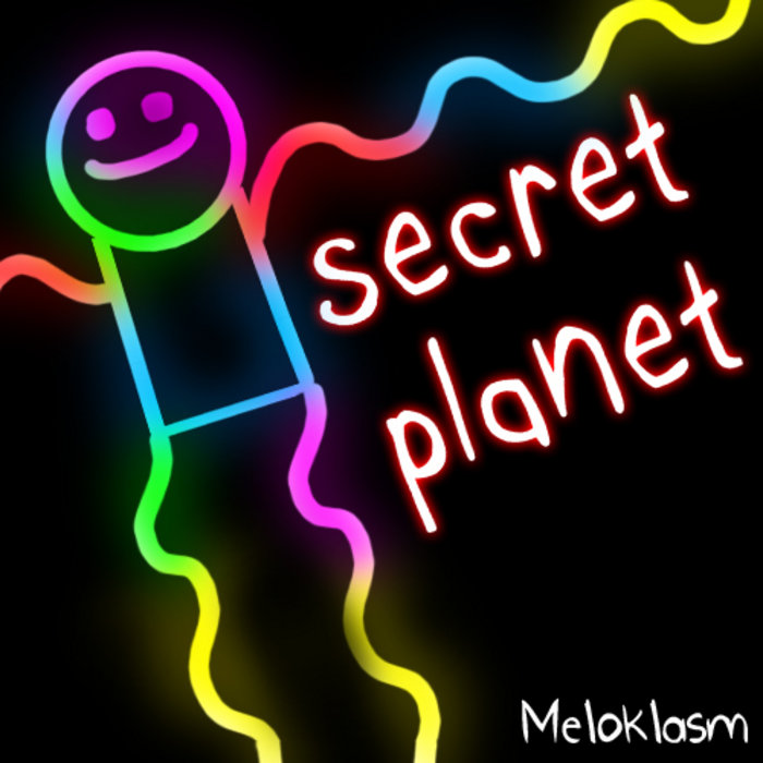 Secret Planet | meloklasm