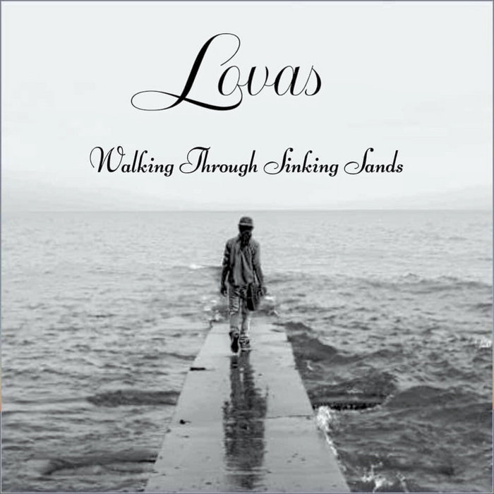 Walking Through Sinking Sands Lovas