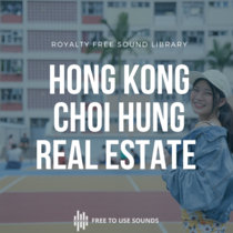 Free Hong Kong Ambience | Choi Hung Real Estate cover art