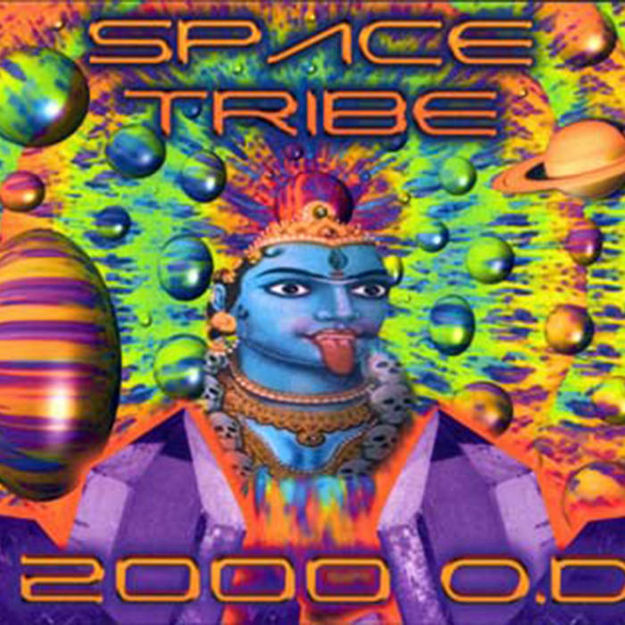 2000 O.D. | Space Tribe