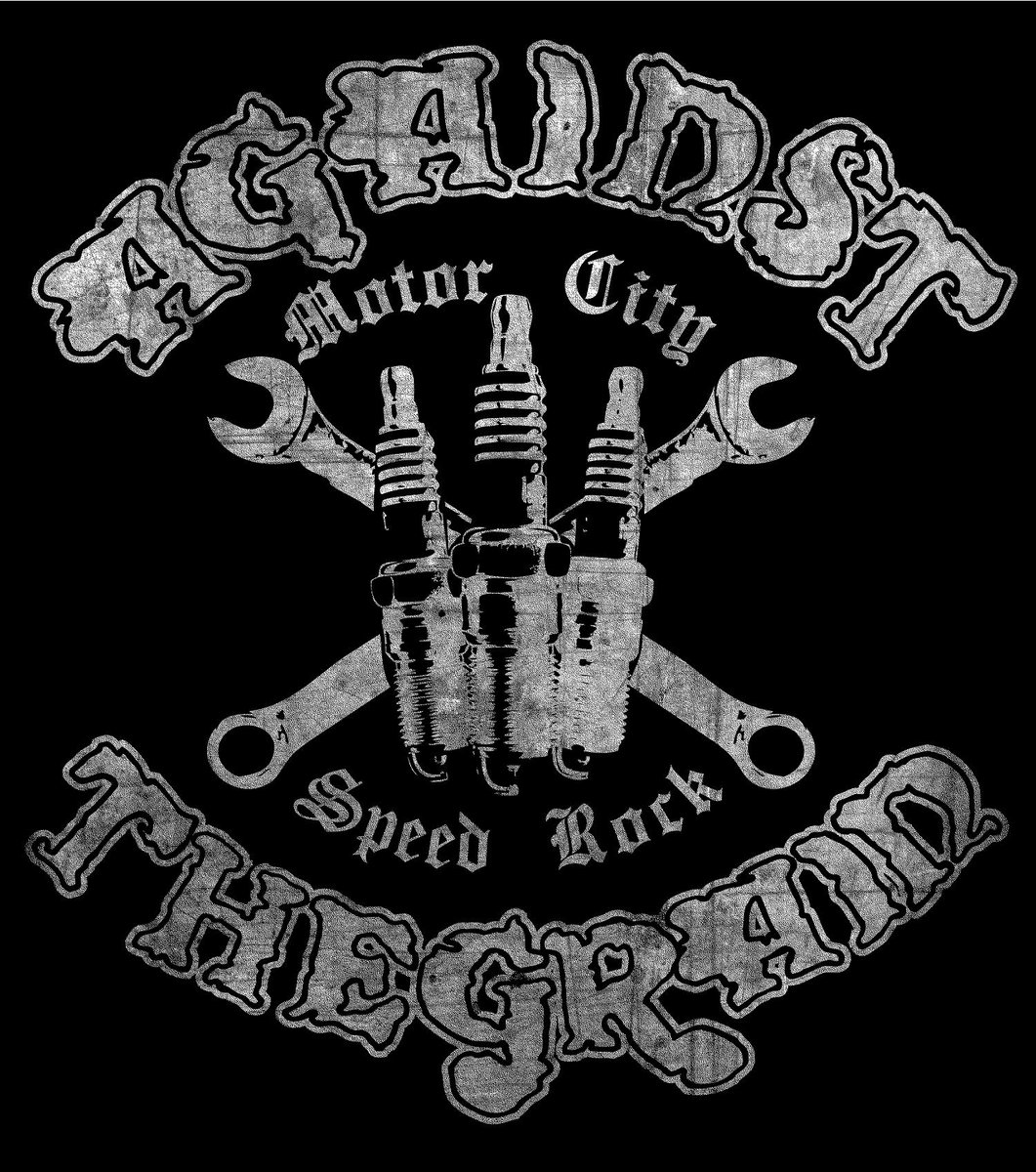 Motor City Speed Rock Against the Grain Against the Grain ATG