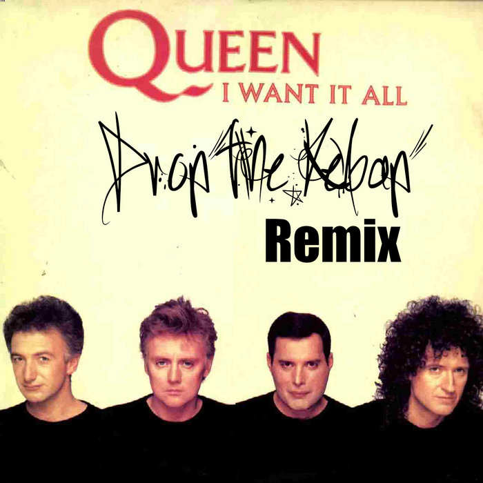 Queen I Want It All 非売品 Queen - I want it all (Drop the Kebap Remix) | Drop the Kebap