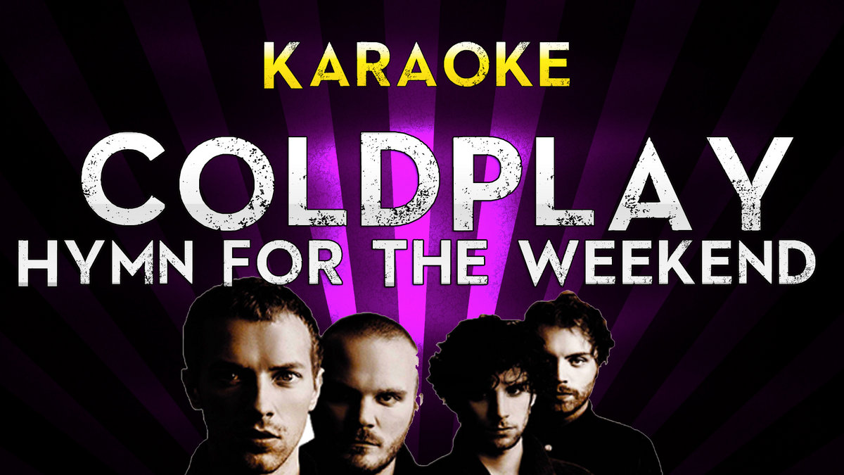 Coldplay - Hymn For The Weekend | Official Karaoke | MegaBackingTracks |  MegaKaraokeSongs