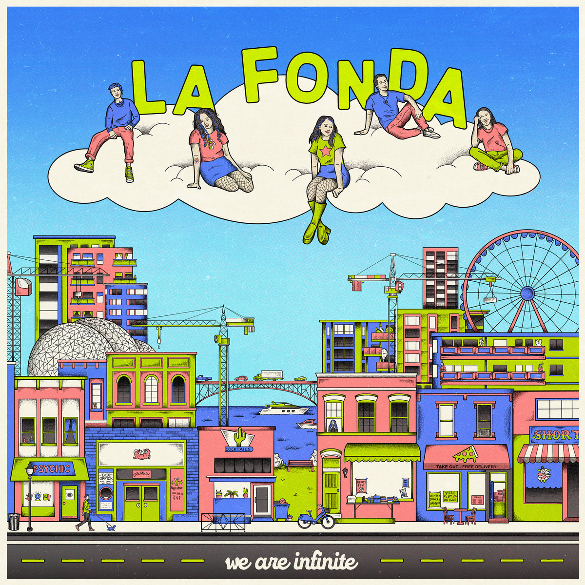 We Are Infinite La Fonda