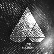 LUSSO — Dance Floor