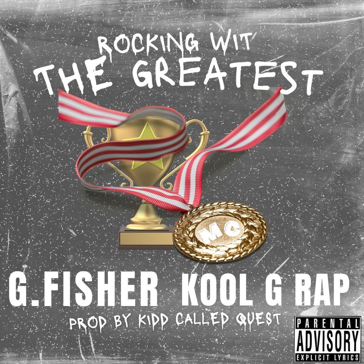 ROCKING WIT THE GREATEST FEAT. (KOOL G RAP) PROD. BY KIDD CALLED