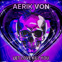 Let Love Kill You cover art