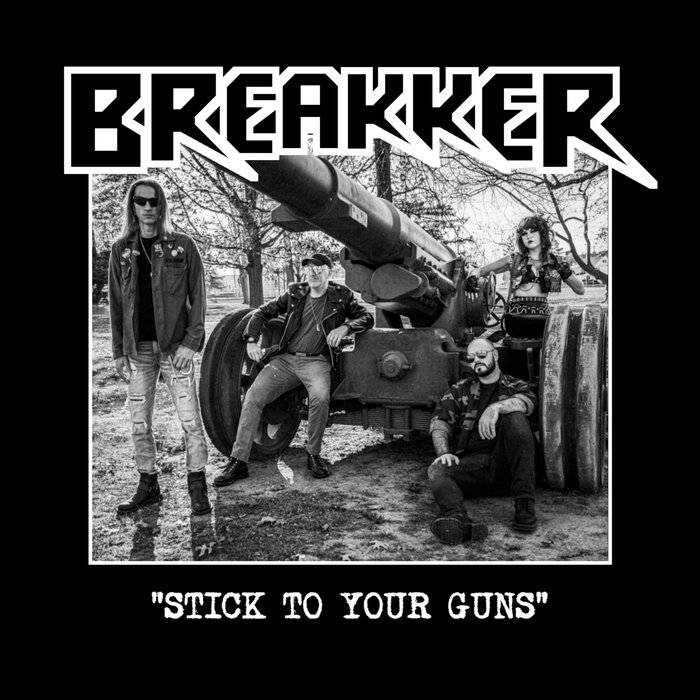 Your Gun Stick to Your Guns | BREAKKER