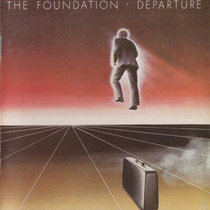 The Foundation — Departure