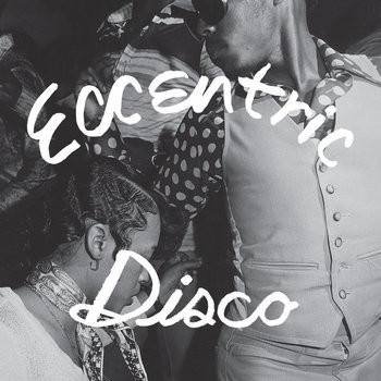 Album artwork for Eccentric Disco