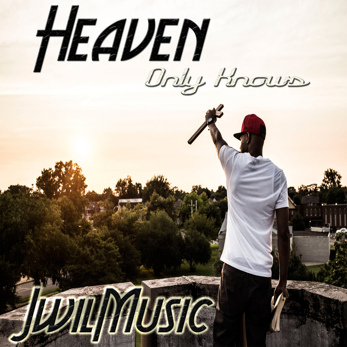 Heaven Only Knows JWilMusic Heaven Only Knows JWilMusic