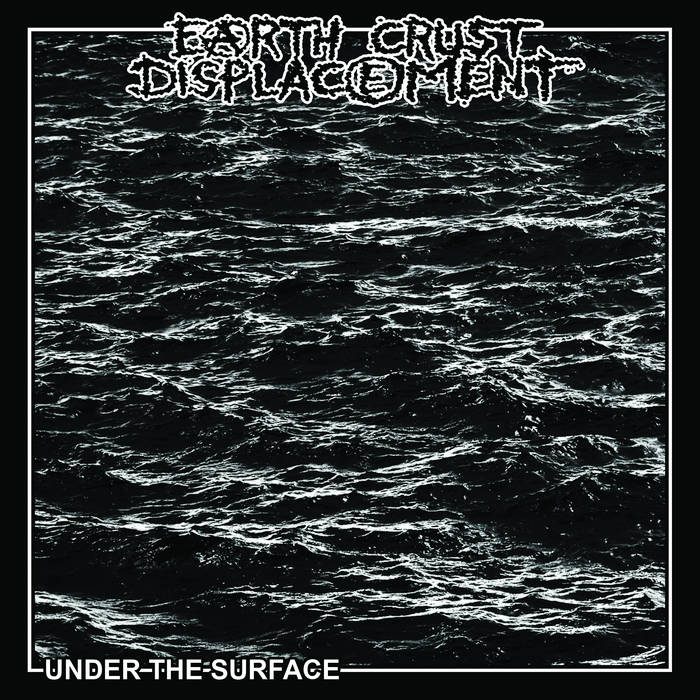 Earth Crust Displacement - Under The Surface 7