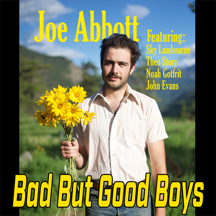 Bad But Good Boys Joe Abbott