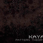 Kaya - Pattern Theory