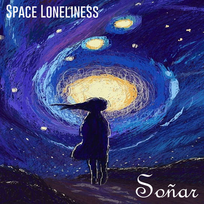 Soñar | Space Loneliness | La Madriguera Del Tlacuache