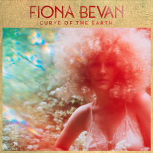 Fiona Bevan — Curve Of The Earth