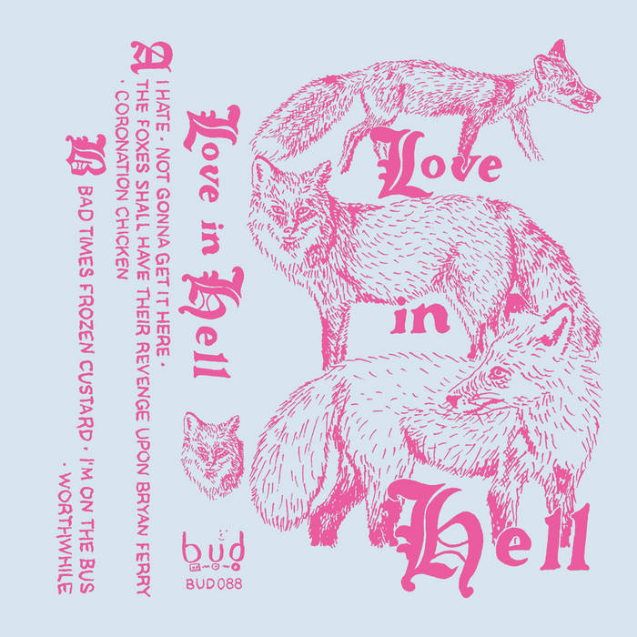 Love in Hell | Love in Hell | bud tapes
