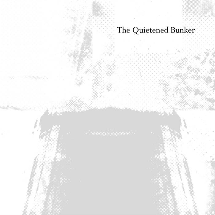 The Quietened Bunker cover art