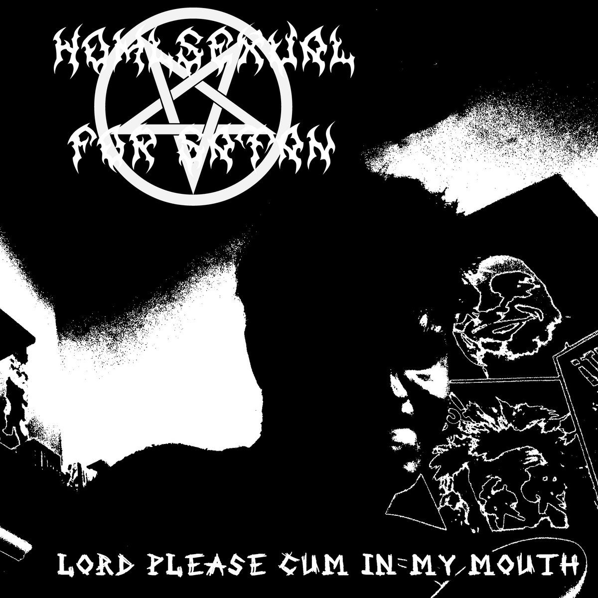 Lord please cum in my mouth | Homosexual for satan