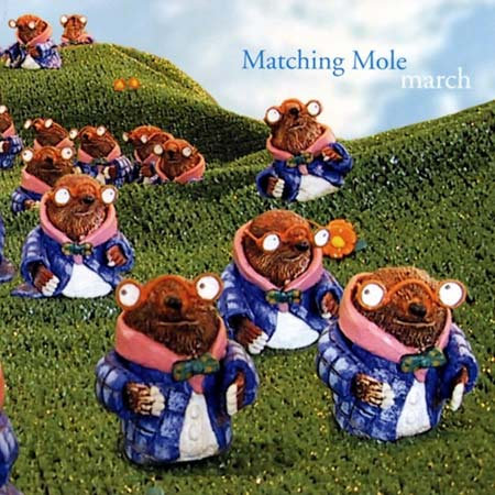 March | Matching Mole | Cuneiform Records