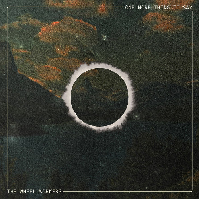 Pochette de One More Thing To Say par THE WHEEL WORKERS
