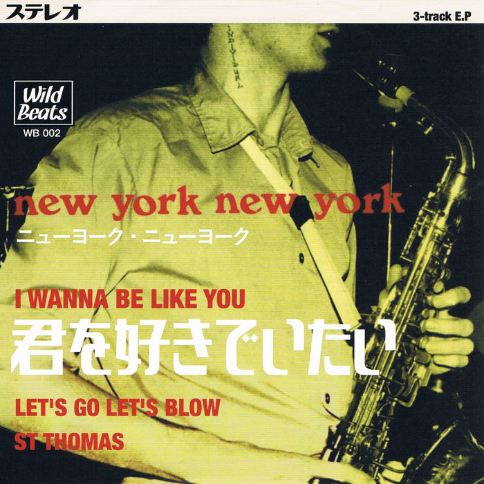 I Wanna Be Like You (3 track EP) | New York Ne…