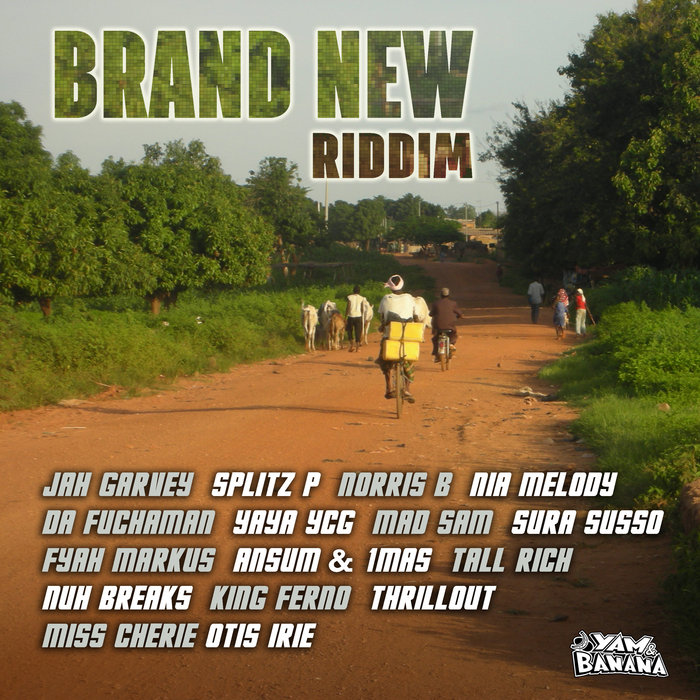 Brand New Riddim | Various Artists | Yam & Banana