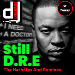 Dr. Dre - Still Dre - The Mash Ups And Remixes