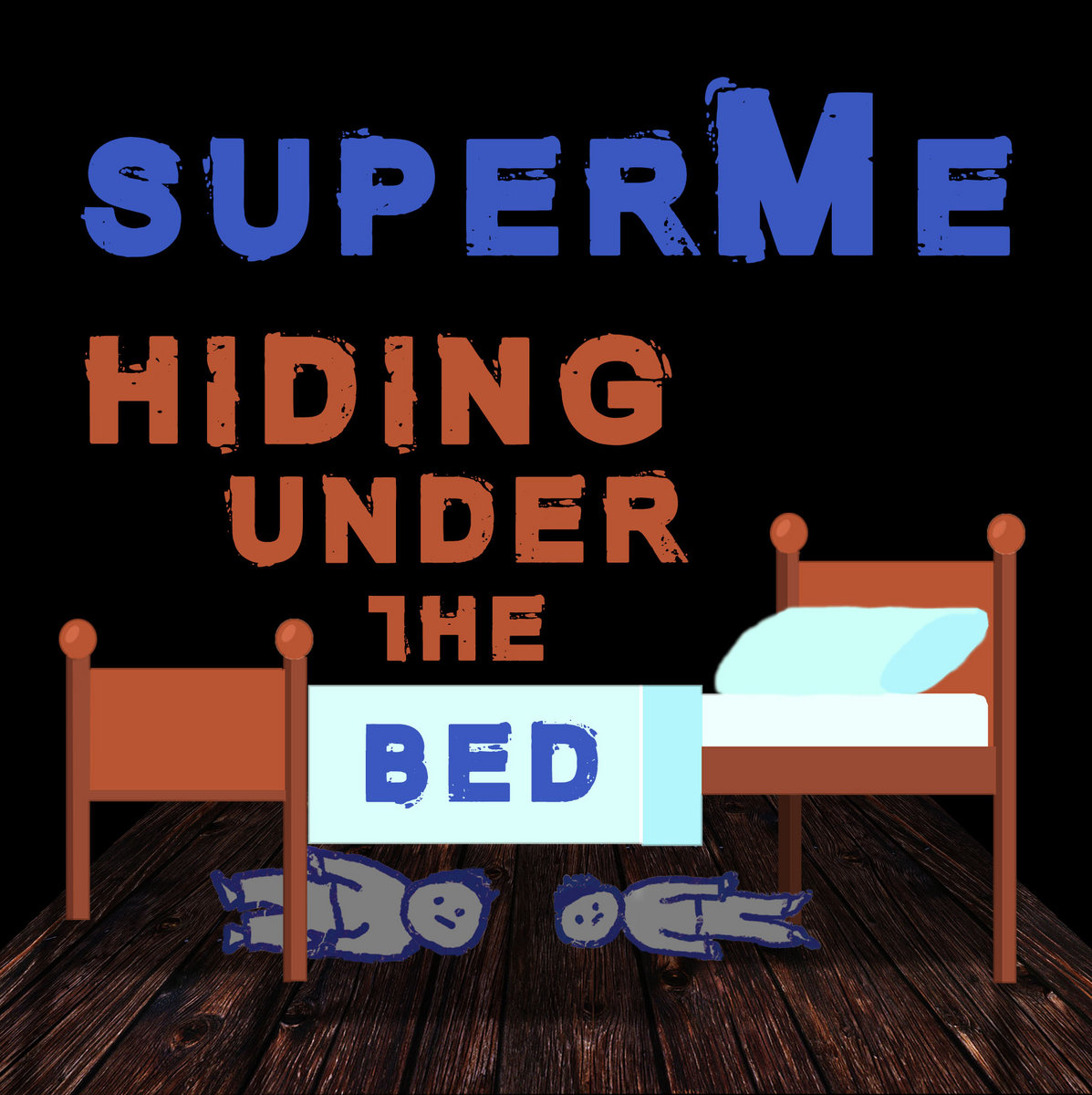 Hiding Under the Bed superMe