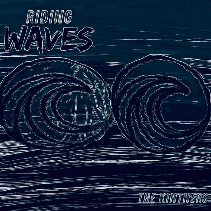 The Kintners - Riding Waves album artwork