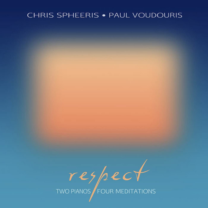 Respect | Chris Spheeris & Paul Voudouris | Chris Spheeris