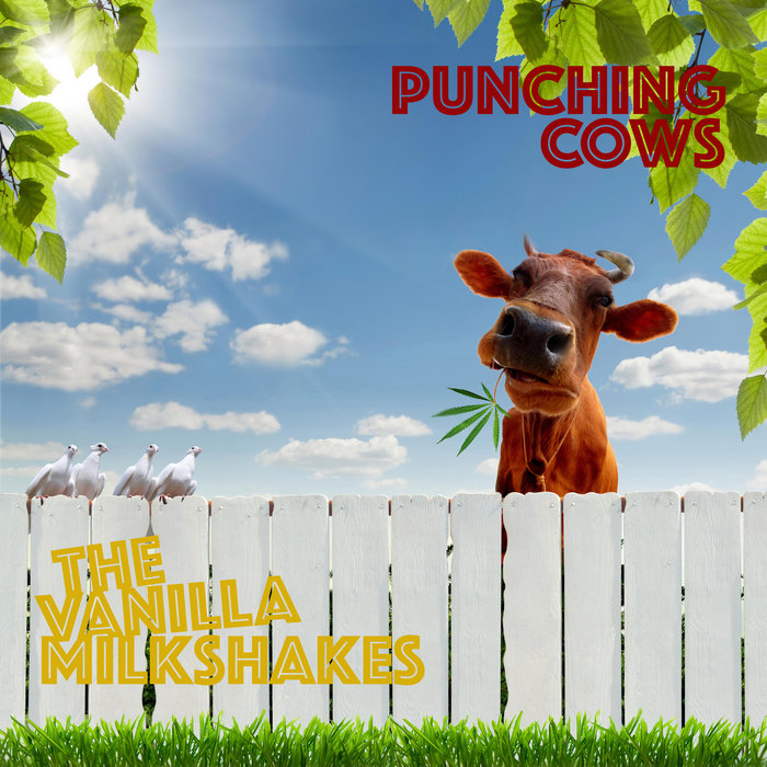 Punching Cows The Vanilla Milkshakes