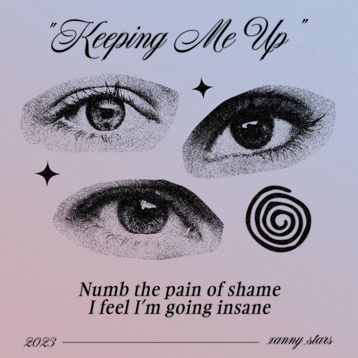 Keeping Me Up | Xanny Stars