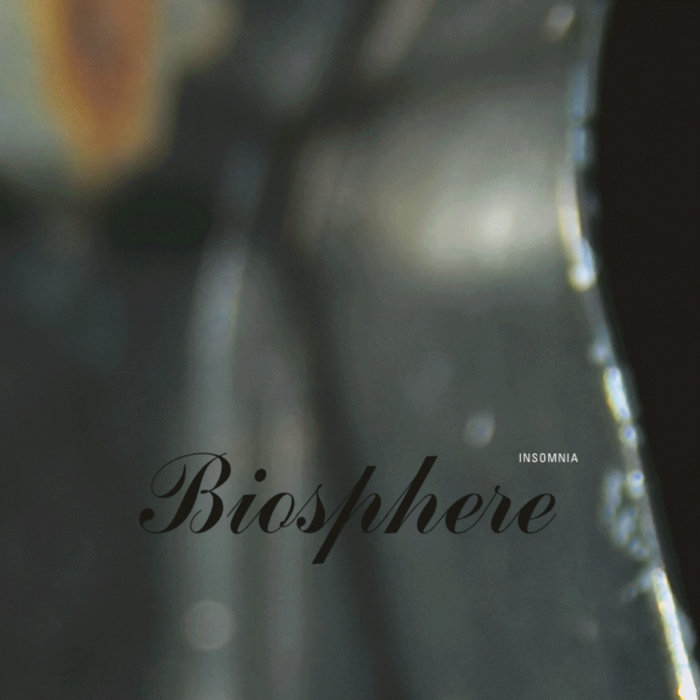 BIOSPHERE 『INSOMNIA』　バイオスフィア Insomnia [Original Soundtrack] | Biosphere