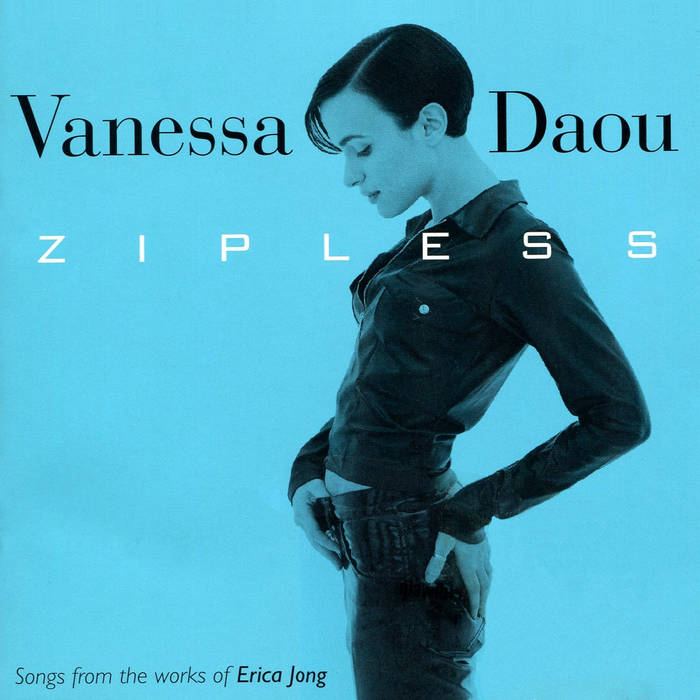 Zipless (Songs From The Works of Erica Jong) | Vanessa Daou