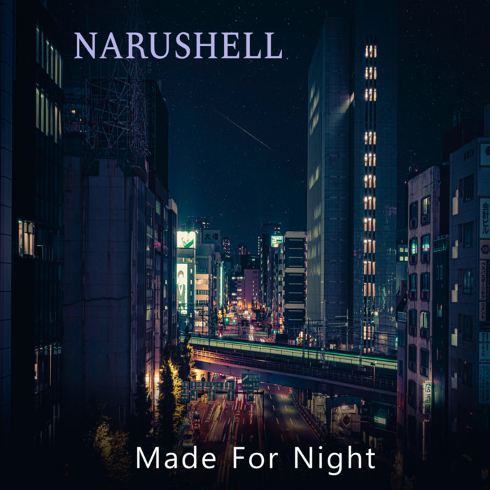 Made For Night | Narushell
