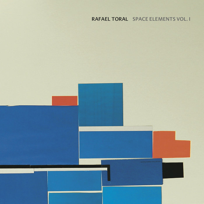 Space Elements Vol. I | Rafael Toral