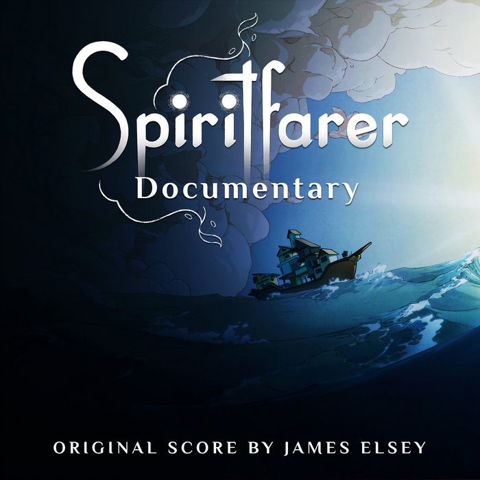 Spiritfarer Documentary (Original Soundtrack) James Elsey
