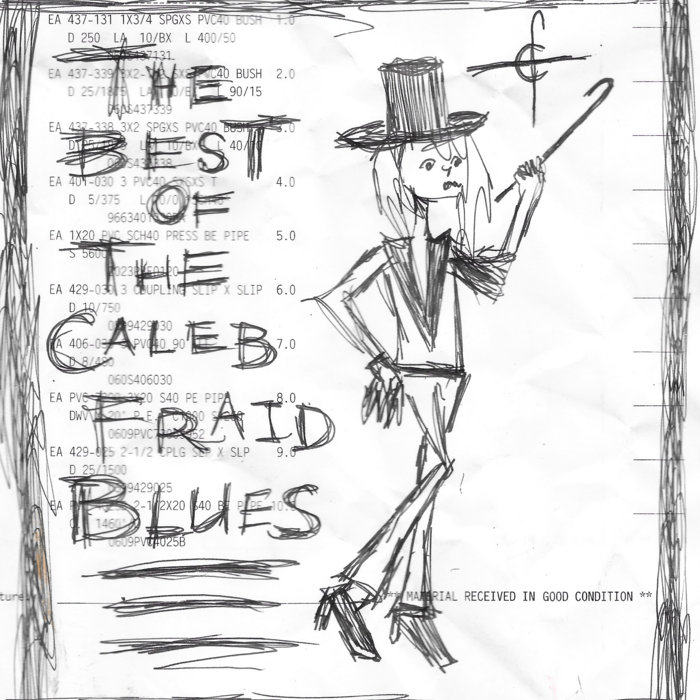 The Best Of The Caleb Fraid Blues | Caleb Fraid