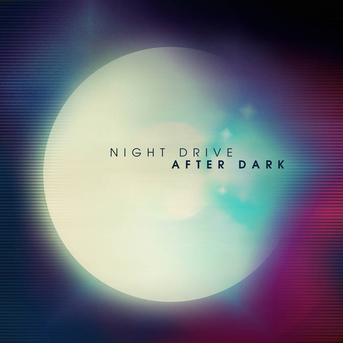 After Dark | Night Drive