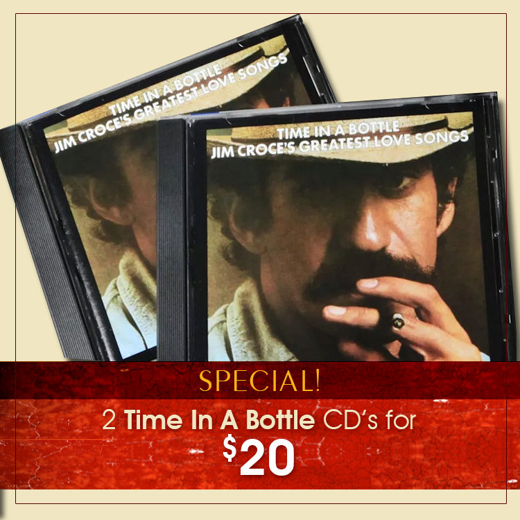 Jim Croce Time in a Bottle