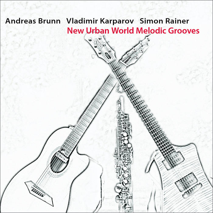 New Urban World Melodic Grooves
by Andreas Brunn, Vladimir Karparov, Simon Rainer