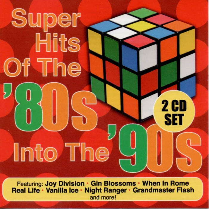 Super Hits Of The '80s Into The '90s (Re-Recorded / Remastered