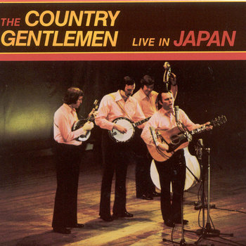 Live In Japan | Country Gentlemen
